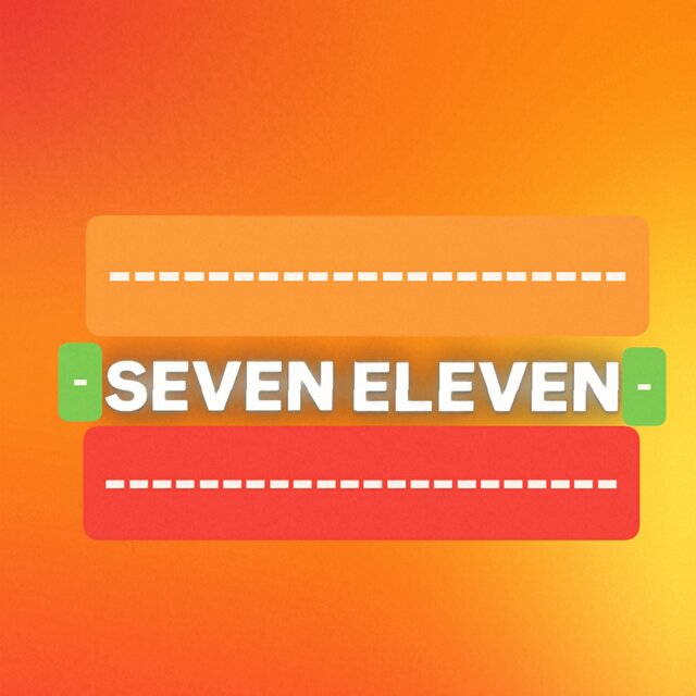 Seven Eleven