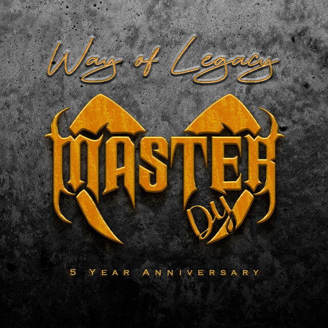 Way Of Legacy (5 Year Anniversary)