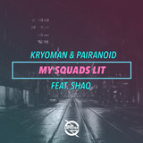 My Squads Lit (feat. Shaq)