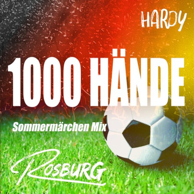 1000 Hände (Sommermärchen Mix)