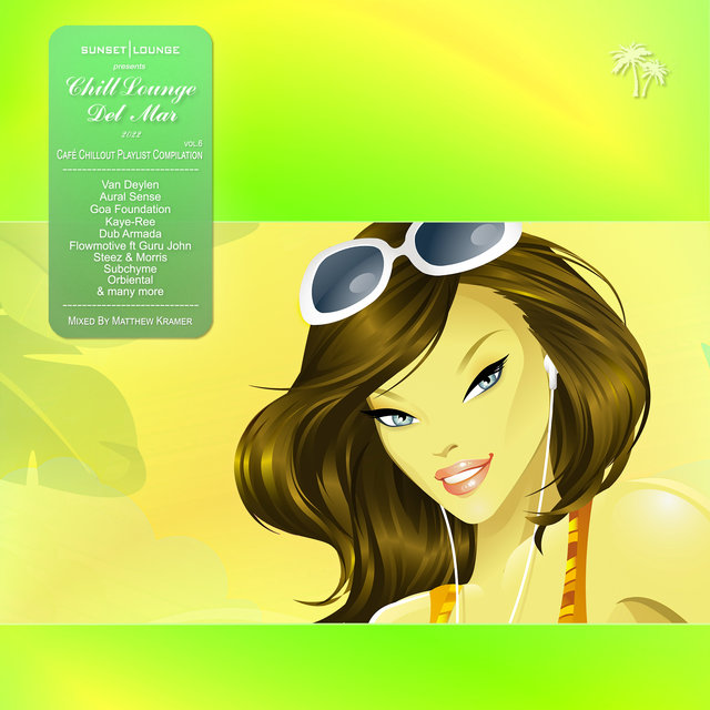Chill Lounge del Mar 2022 (Café Chillout Playlist Compilation, Vol. 6 - mixed by Matthew Kramer)