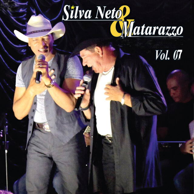 Silva Neto e Matarazzo, Vol. 07 (Ao Vivo)
