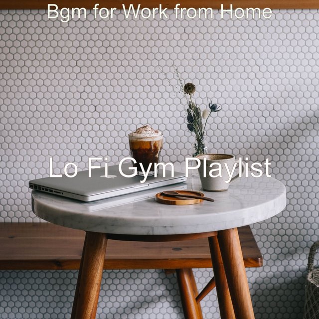 Bgm for Work from Home