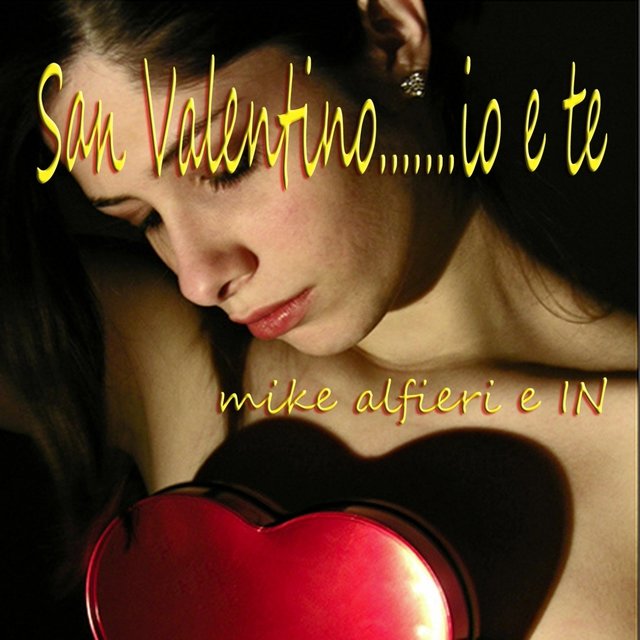 San Valentino.....io e te