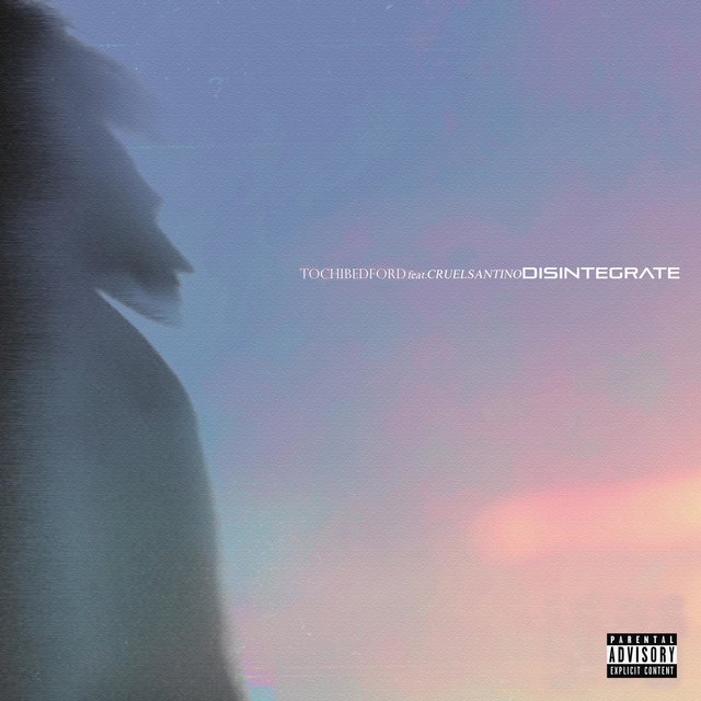 Disintegrate (feat. Cruel Santino)
