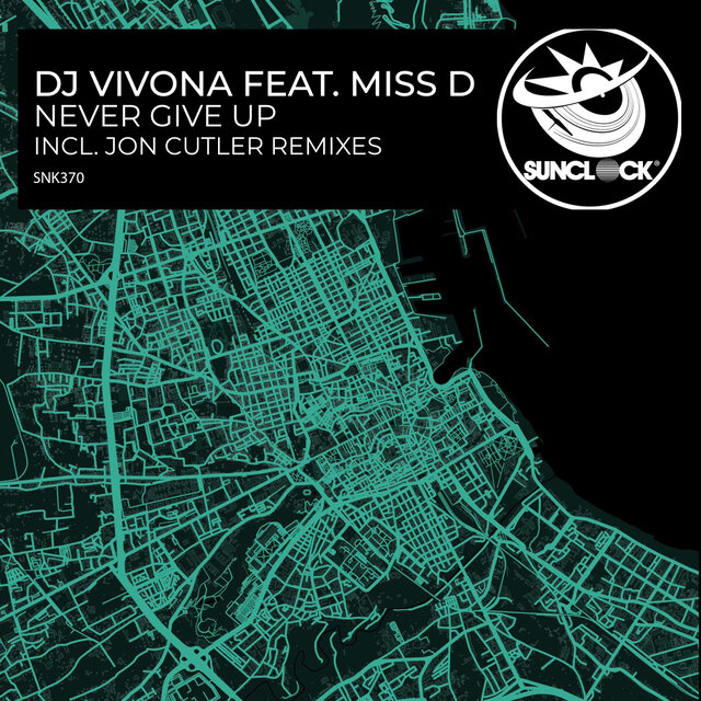 Never Give Up (incl. Jon Cutler Remix)