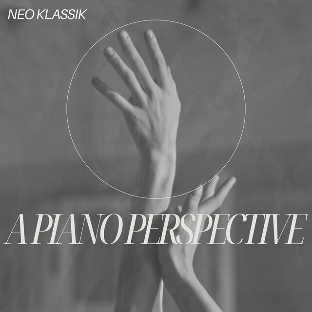 NEO KLASSIK - a piano perspective