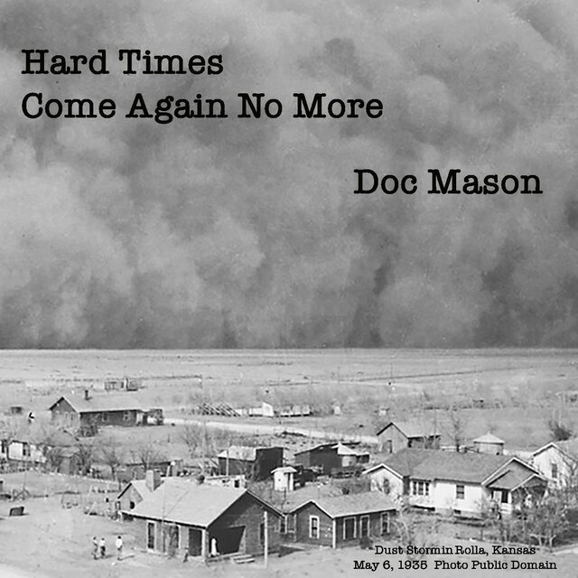 Hard Times Come Again No More