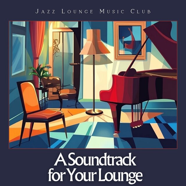 A Soundtrack for Your Lounge