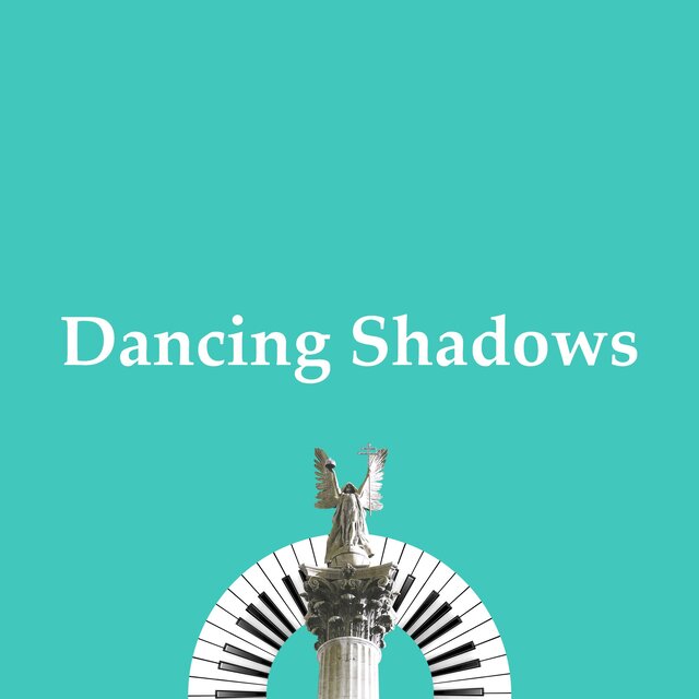 Dancing Shadows