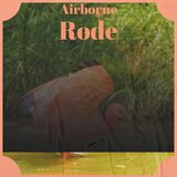 Airborne Rode