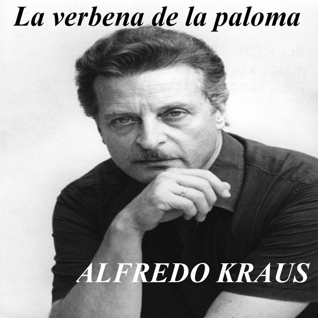 Alfredo Kraus - La Verbena de la Paloma