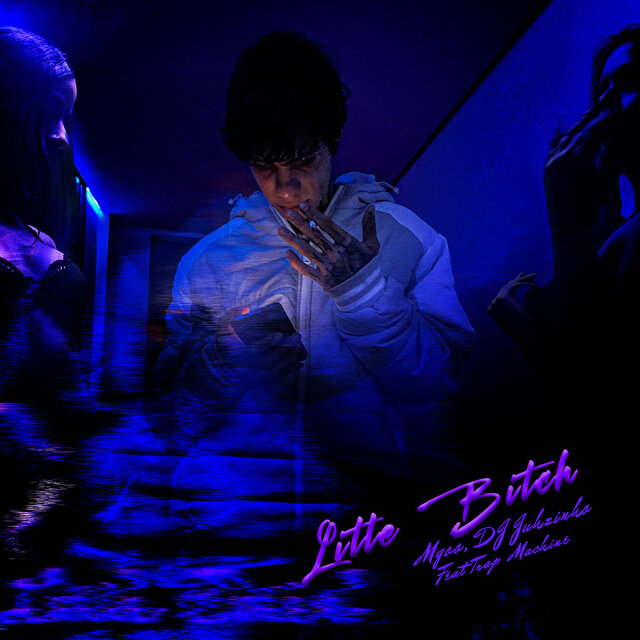 Litte Bitch (feat. TRAP MACHINE)