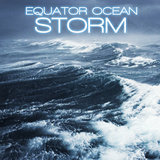 Soothing Equator Ocean Storm (feat. Soothing Rain Soundscapes, Soothing Nature Sounds, Discovery Africa Soundscapes, Discovery Africa Sounds, Discovery Ocean Soundscapes & Wind Soundscapes)