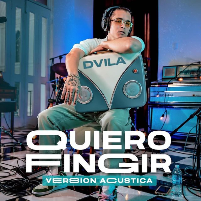 Quiero Fingir (Version Acustica)