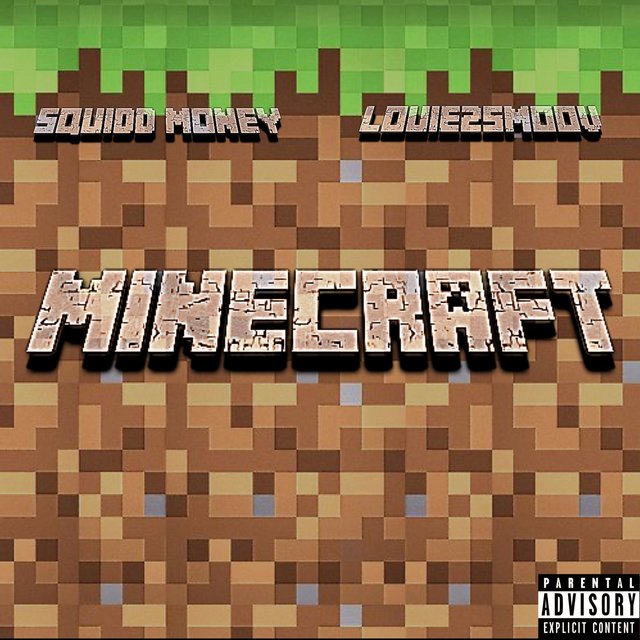 MineCraft (feat. Louie2smoov)