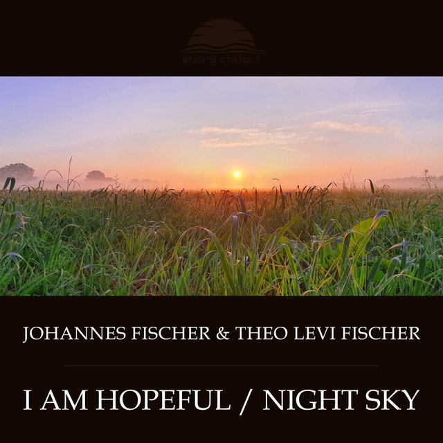 I Am Hopeful / Night Sky
