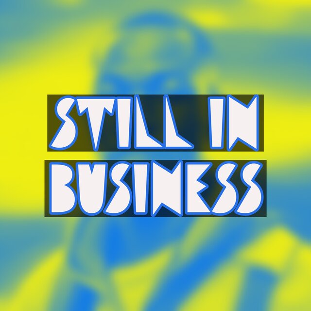 Still In Business (Instrumental Version)