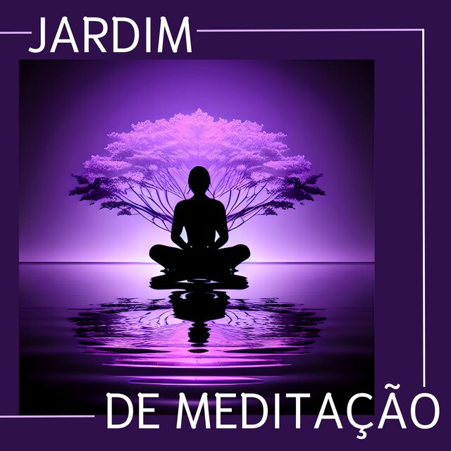 Jardim de Meditação: Música Relaxante de Nova Era para Meditação e Spa