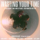 Wasting Your Time