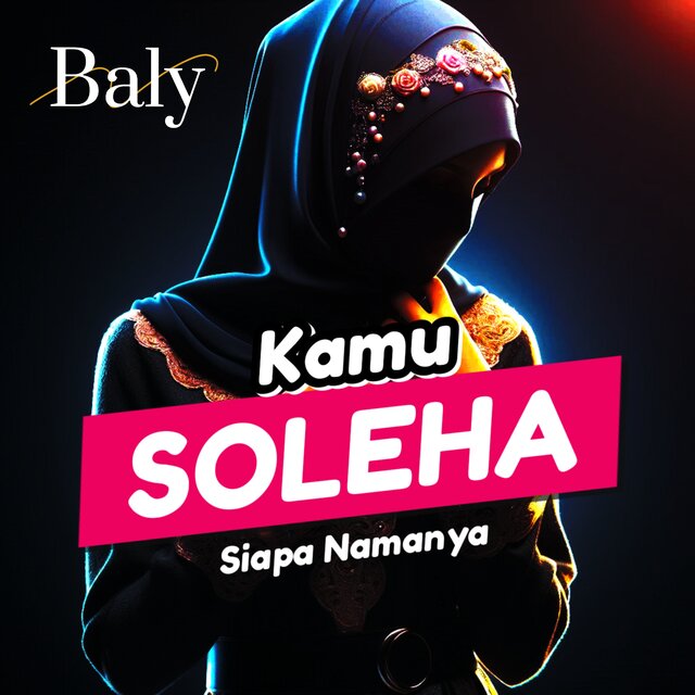 Kamu Soleha Siapa Namanya