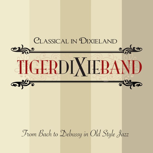Classical in Dixieland (From Bach to Debussy in Old Style Jazz)