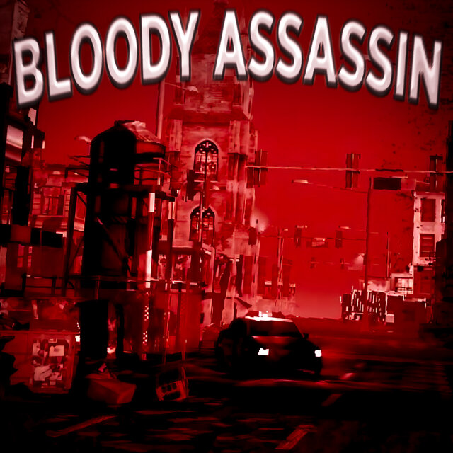 BLOODY ASSASSIN