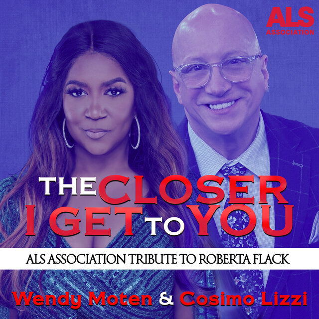 The Closer I Get To You  (ALS Association Tribute To Roberta Flack)