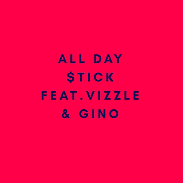 All Day (feat. Vizzle & Gino)
