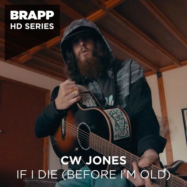 If I Die (Before I'm Old) (Brapp HD Series)
