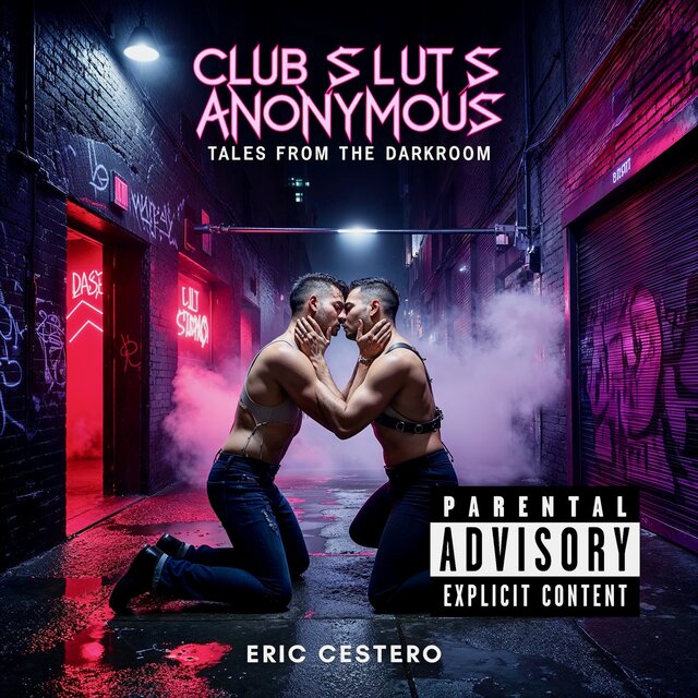 Club Sluts Anonymous: Tales from the Darkroom