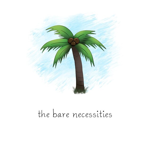 The Bare Necessities
