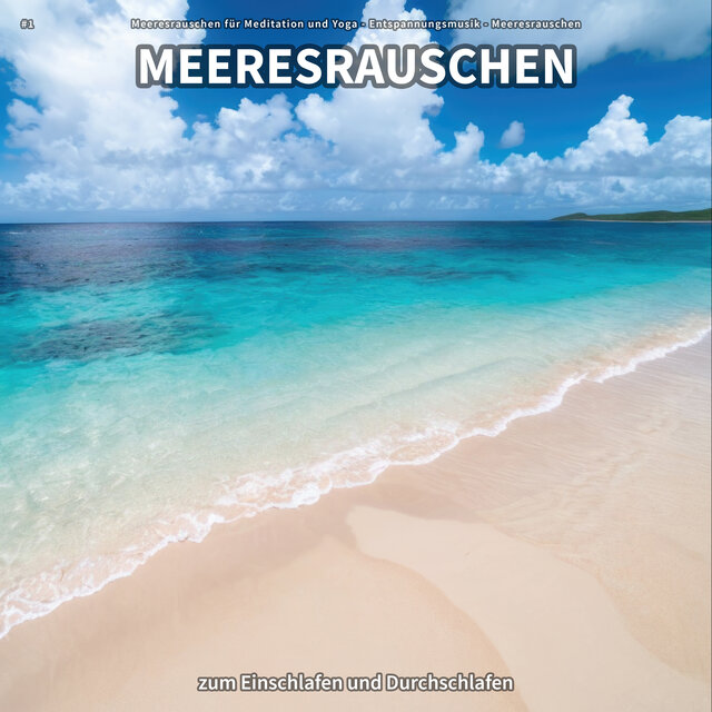 #1 Meeresrauschen zum Einschlafen und Durchschlafen
