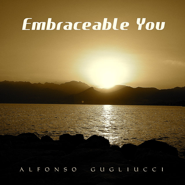 Embraceable You