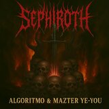 Sephiroth (feat. Mazter Ye-You)