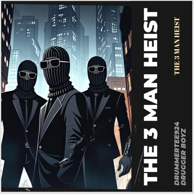 The 3 Men Heist