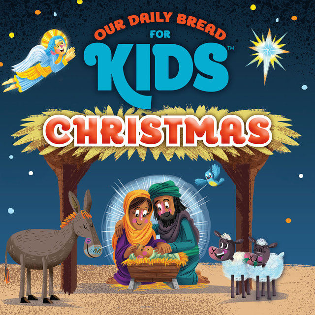 Our Daily Bread for Kids Christmas