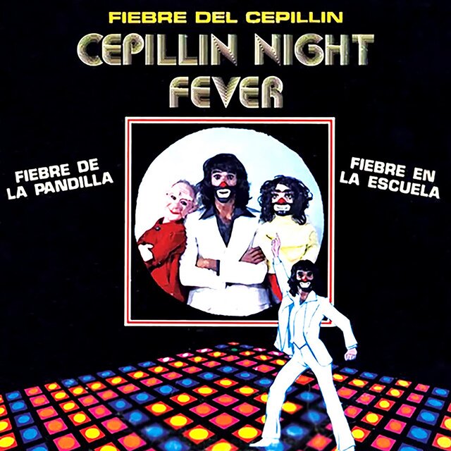 Cepillín Night Fever (2024 Remastered)