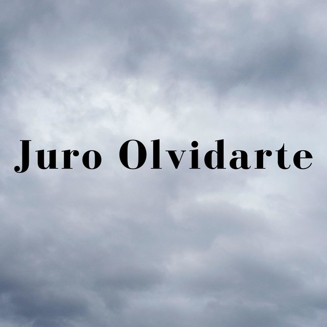 Juro Olvidarte