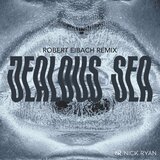 Jealous Sea (Robert Eibach Remix)