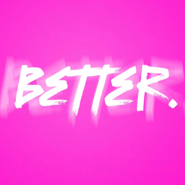 Better