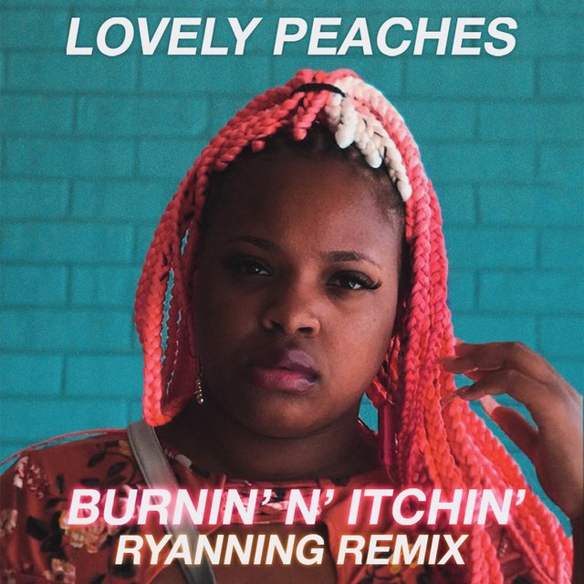 Burnin' N' Itchin' (Ryanning Remix)