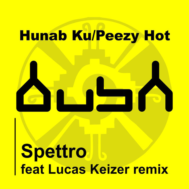Hunab Ku - Peezy Hot
