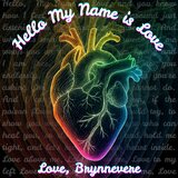 Hello My Name Is Love