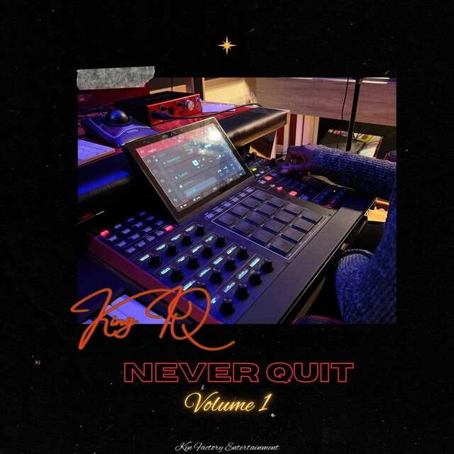 Never Quit Volume 1