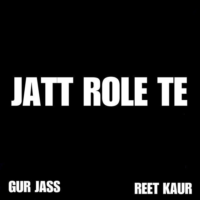Jatt Role Te