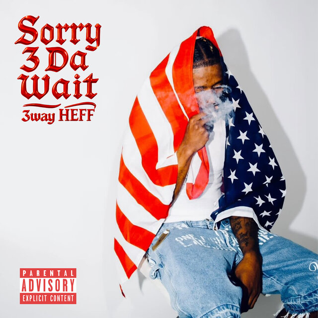 Sorry 3 da Wait