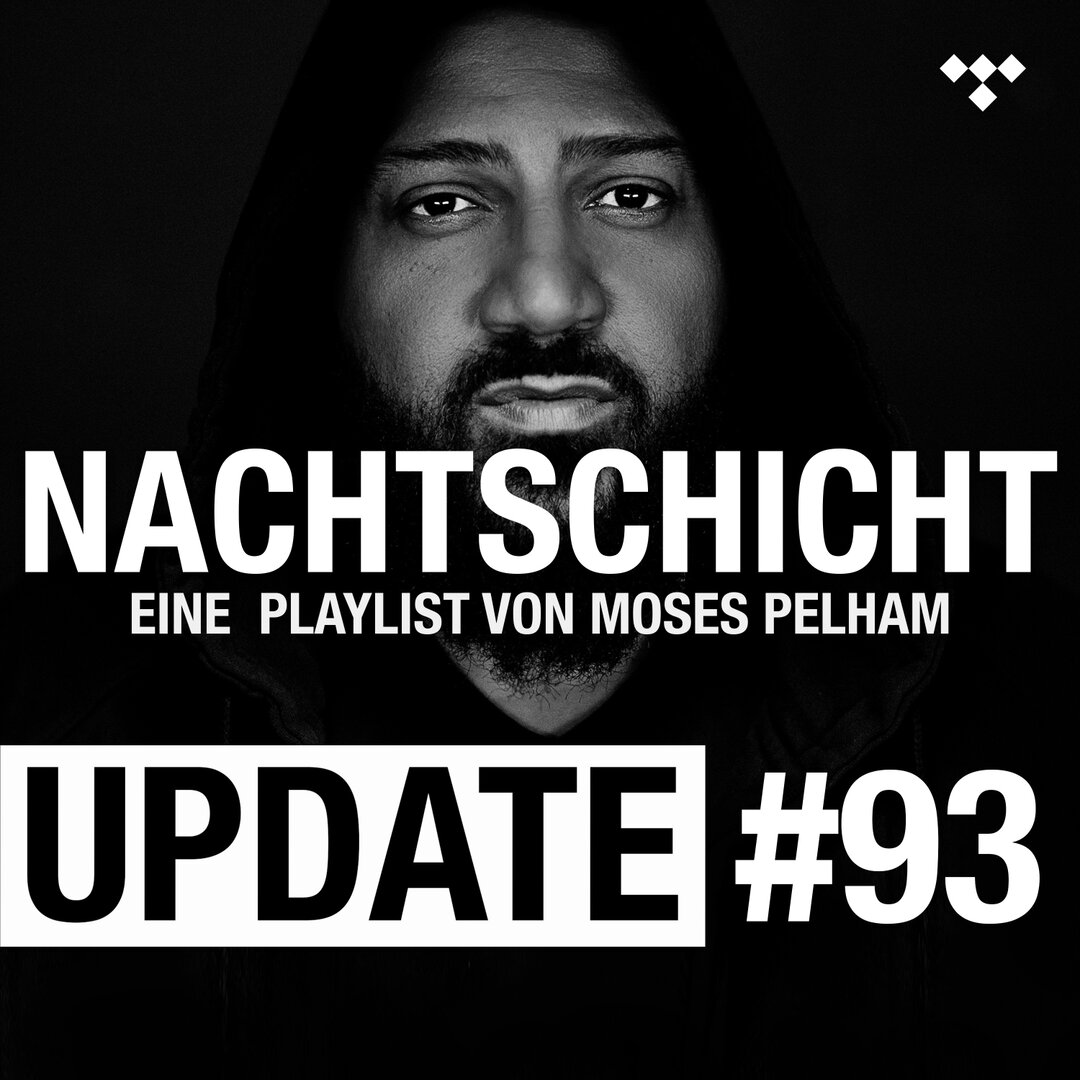 NACHTSCHICHT eine Playlist von Moses Pelham on TIDAL