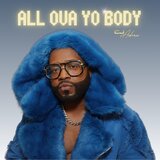 All Ova Yo Body