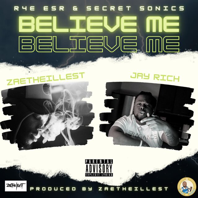 Believe Me (feat. ZaeTheIllest!)